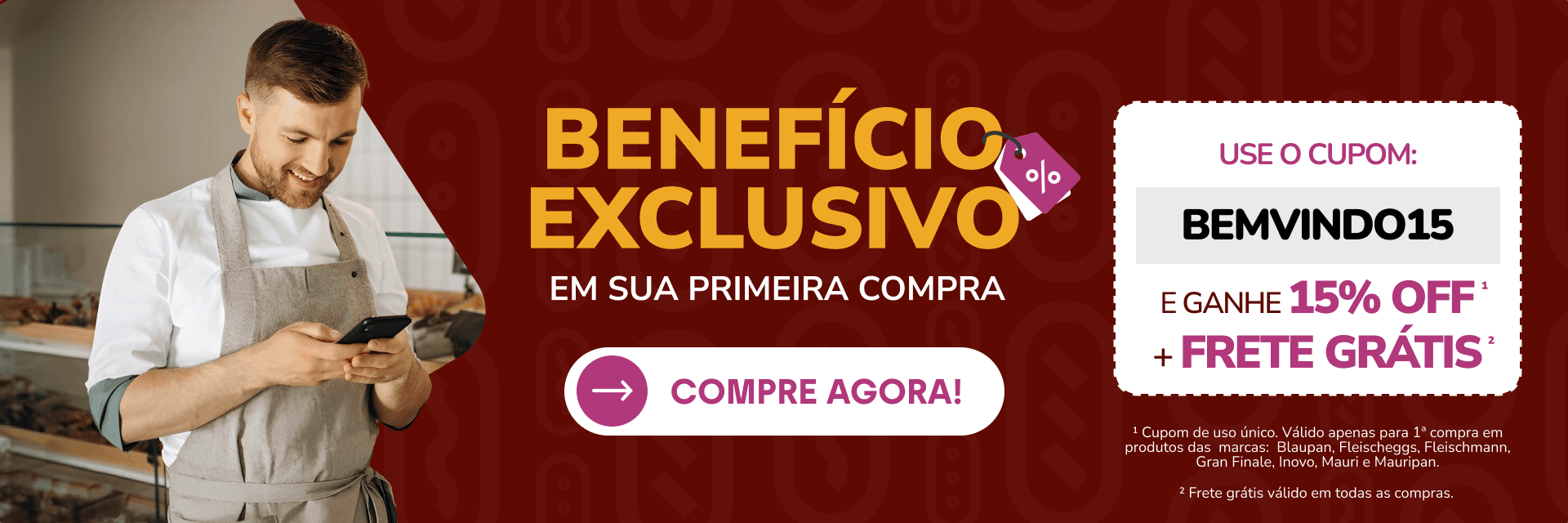 15% de desconto — utilize o cupom BEMVINDO15