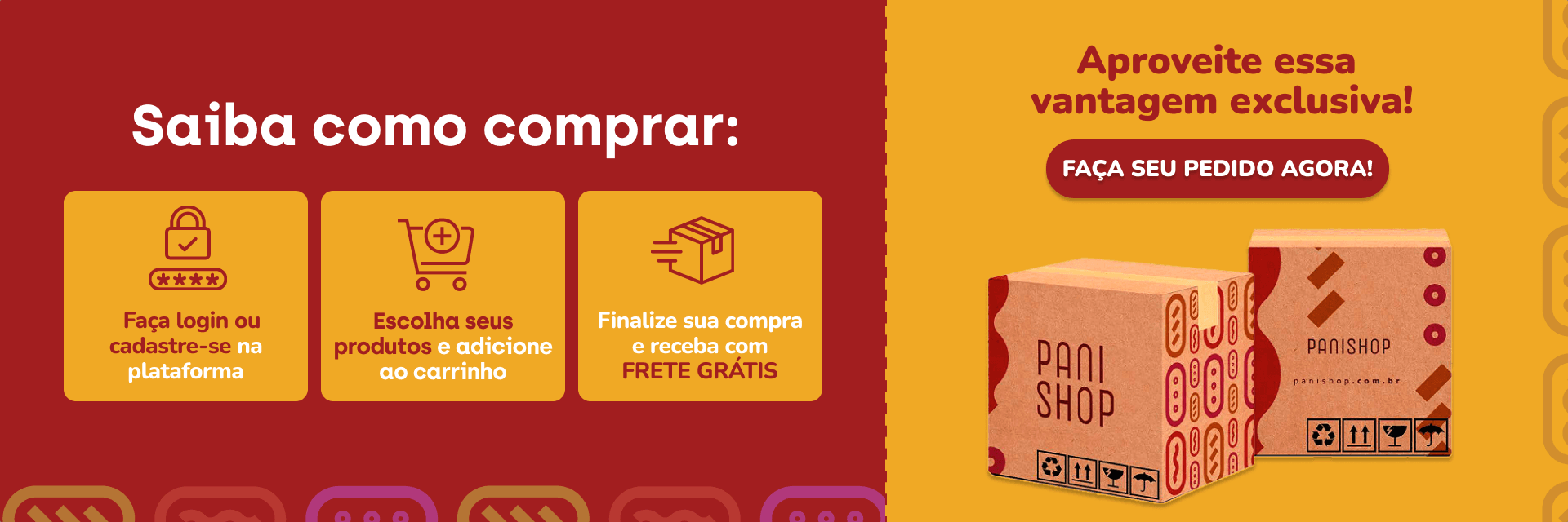 Compre passo a passo na Panishop